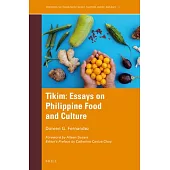 Tikim: Essays on Philippine Food and Culture