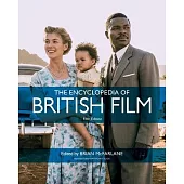 The Encyclopedia of British Film: Fifth Edition