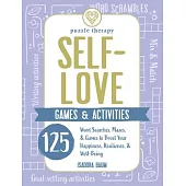 Self-Love Games & Activities: Word Searches, Mazes, & Games to Boost Your Happiness, Resilience, & Well-Being