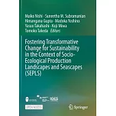 Fostering Transformative Change for Sustainability in the Context of Socio-Ecological Production Landscapes and Seascapes (Sepls)