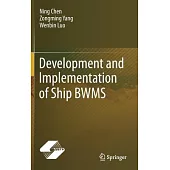 Development and Implementation of Ship Bwms