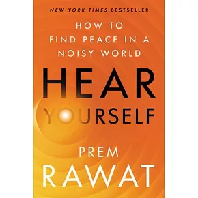 Hear Yourself: How to Find Inner Peace in a Noisy World