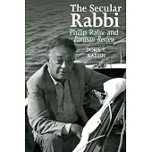 The Secular Rabbi: Philip Rahv and Partisan Review