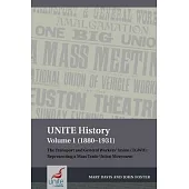 Unite History Volume 1 (1880-1931): The Transport and General Workers’’ Union (Tgwu): Representing a Mass Trade Union Movement