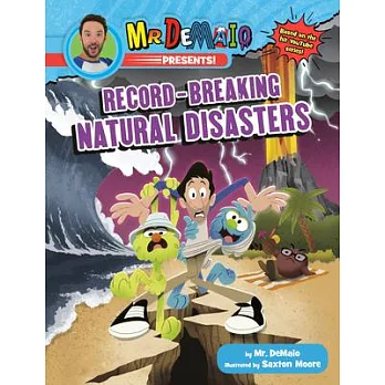 Mr. Demaio Presents!: Record-Breaking Natural Disasters