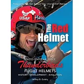 The Red Helmet: USAF Thunderbirds Flight Helmets
