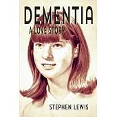Dementia: A Love Story