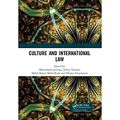 Culture and International Law: Proceedings of the International Conference of the Centre for International Law Studies (Cils 2018), October 2-3, 2018