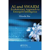 AI and Swarm: Evolutionary Approach to Emergent Intelligence