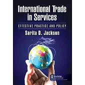 International Trade in Services: Effective Practice and Policy