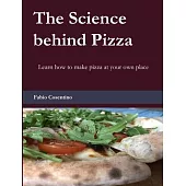 The Science behind Pizza: Learn how to make pizza at your own place