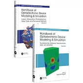 Handbook of Optoelectronic Device Modeling and Simulation (Two-Volume Set)