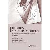 Hidden Markov Models: Theory and Implementation Using Matlab(r)