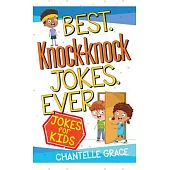 Best Knock-Knock Jokes Ever: Jokes for Kids