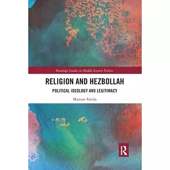 Religion and Hezbollah: Political Ideology and Legitimacy