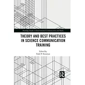 Theory and Best Practices in Science Communication Training