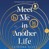 Meet Me in Another Life Lib/E