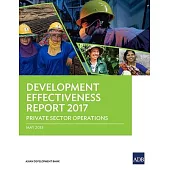 Development Effectiveness Report 2017: Private Sector Operations