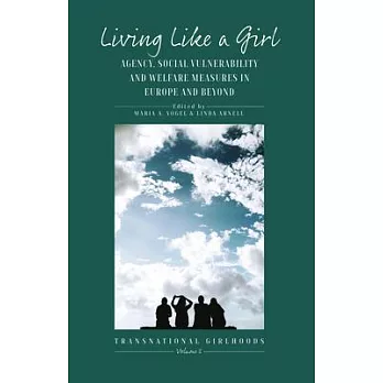 Living Like a Girl: Agency, Social Vulnerability and Welfare Measures in Europe and Beyond