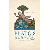 Plato’’s Epistemology: Being and Seeming