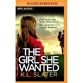 The Girl She Wanted