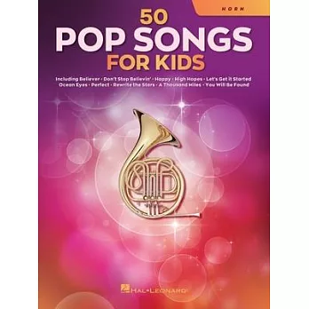 50 Pop Songs for Kids: For Horn