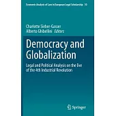 Democracy and Globalization: Legal and Political Analysis on the Eve of the 4th Industrial Revolution