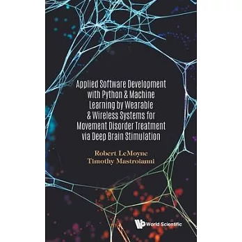 Applied Software Development with Python and Machine Learning Involving Wearable and Wireless Systems for Movement Disorder Treatment Through Deep Bra