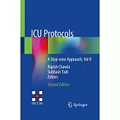 ICU Protocols: A Step-Wise Approach, Vol II