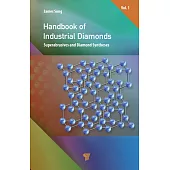 Handbook of Industrial Diamonds: Superabrasives and Diamond Synthesis
