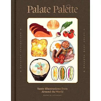 Palate palette:tasty illustrations from around the world　