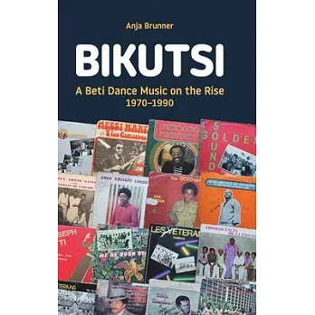 Bikutsi: A Beti Dance Music on the Rise, 1970-1990