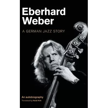Eberhard Weber: A German Jazz Story
