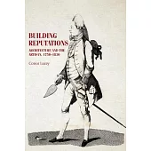 Building Reputations: Architecture and the Artisan, 1750-1830