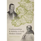 Confessionalism and Mobility in Early Modern Ireland