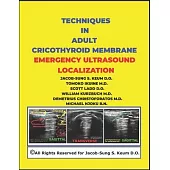 Techniques in Adult Cricothyroid Membrane Emergency Ultrasound Localization