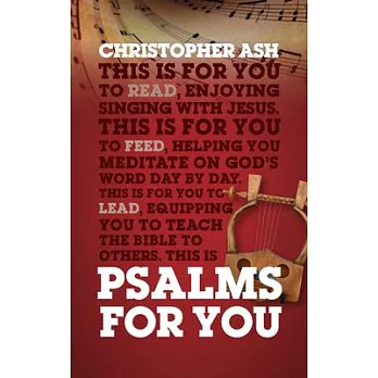 Psalms for You: How to Pray, How to Feel and How to Sing