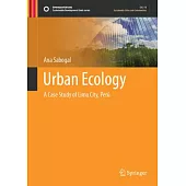 Urban Ecology: A Case Study of Lima City, Perú