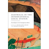 Australia in the International Legal System: From Empire to the Contemporary World