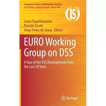 Euro Working Group on Dss: A Tour of the Dss Developments Over the Last 30 Years