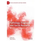 Pathology Diagnosis and Social Research: New Applications and Explorations