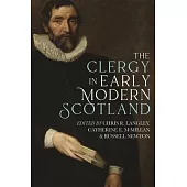 The Clergy in Early Modern Scotland