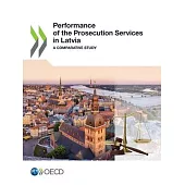 Performance of the Prosecution Services in Latvia