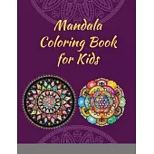Mandala Coloring Book for Kids: Big Mandalas to Color for Relaxation