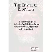 The Epistle of Barnabas: Revised Greek with Hebraic-English Translation
