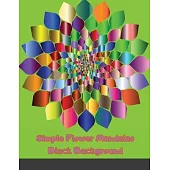 Simple Flower Mandalas Black Background: Adult Coloring Book
