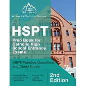 HSPT Prep Book for Catholic High School Entrance Exams: HSPT Practice Questions and Study Guide [2nd Edition]