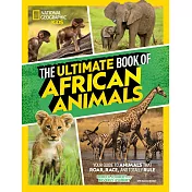The Ultimate Book of African Animals