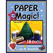 Paper Magic!: Fold and Roll