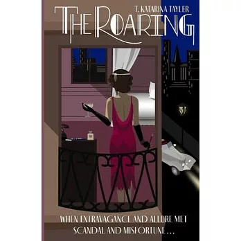 The Roaring: When Extravagance and Allure Met Scandal and Misfortune